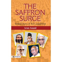 The Saffron Surge (Untold Story of RSS Leadership)