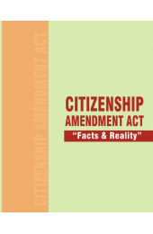 Citizenship Amendment Act - 2019 (Facts & Reality)