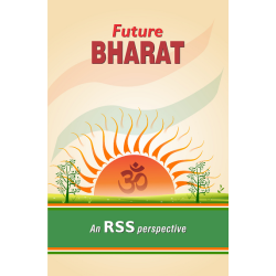 Future Bharat - An RSS Perspective