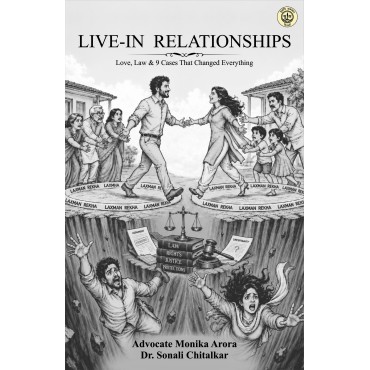Live-in_Relationships : Love, Law & 9 Cases that changed every thing Live-in_Relationships : Love, Law & 9 Cases that changed every thing