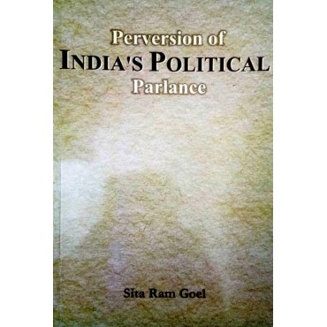 Perversion of India's Political Parlance