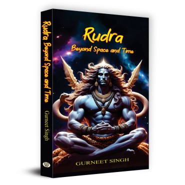Rudra - Beyond Space and Time