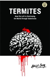 TERMITES: How the Left is Destroying the World through Subversion